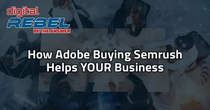 Adobe semrush acquisition benefits featured