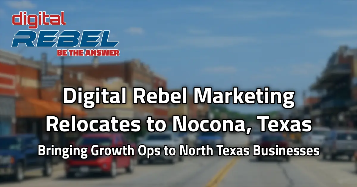Digital Rebel Relocates to Nocona, TX
